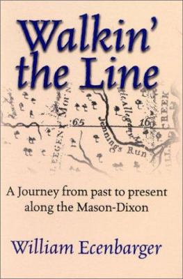 Walkin' the Line: A Journey from Past to Presen... 0871319624 Book Cover