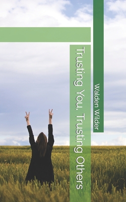 Trusting You, Trusting Others B0C11XYGD4 Book Cover