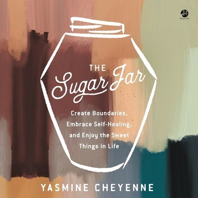 The Sugar Jar: Create Boundaries, Embrace Self-... B0BDJF2RPS Book Cover