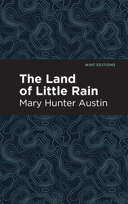 The Land of Little Rain 1513268236 Book Cover