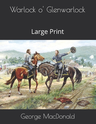 Warlock o' Glenwarlock: Large Print B08STV2P87 Book Cover
