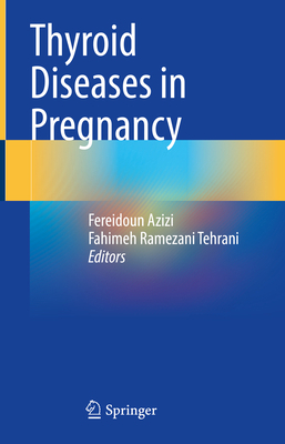 Thyroid Diseases in Pregnancy 3030987760 Book Cover