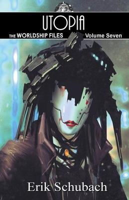 Worldship Files: Utopia B0BBKKZ9TV Book Cover