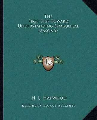 The First Step Toward Understanding Symbolical ... 1162910690 Book Cover