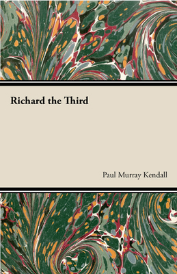 Richard the Third 1443727261 Book Cover