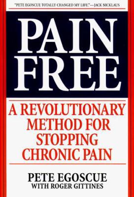 Pain Free: A Revolutionary Method for Stopping ... 0553106309 Book Cover