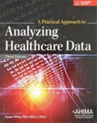 A Practical Approach to Analyzing Healthcare Data 1584265272 Book Cover