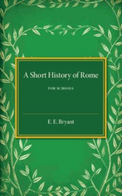 A Short History of Rome 1316601668 Book Cover