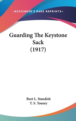 Guarding The Keystone Sack (1917) 1120366186 Book Cover