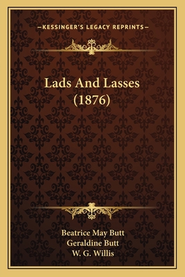 Lads And Lasses (1876) 1166580164 Book Cover