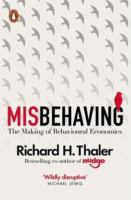 Misbehaving: The Making of Behavioural Economics 0241951224 Book Cover