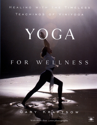 Yoga for Wellness: Healing with the Timeless Te... 0140195696 Book Cover