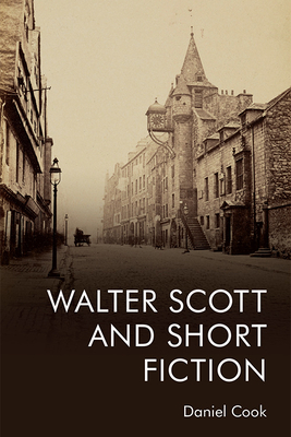 Walter Scott and Short Fiction 1474487149 Book Cover