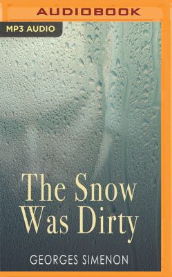 The Snow Was Dirty 1543623913 Book Cover