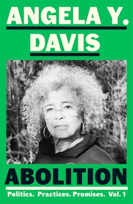 Angela Davis Abolition: Politics, Practices, Pr... 0241551277 Book Cover
