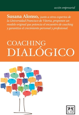 Coaching Dialogico: Susana Alonso, Junto a Otro... [Spanish] 8483568241 Book Cover