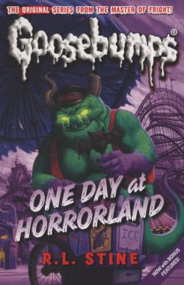 One Day in Horrorland (Classic Goosebumps) 1407108204 Book Cover