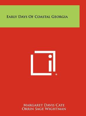 Early Days Of Coastal Georgia 1258424320 Book Cover