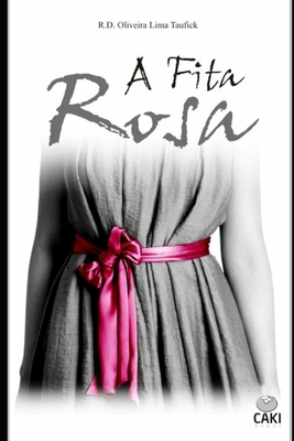 A fita rosa [Portuguese] 8563792881 Book Cover