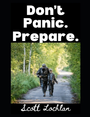 Don't Panic. Prepare. B0FZ8YJVMT Book Cover