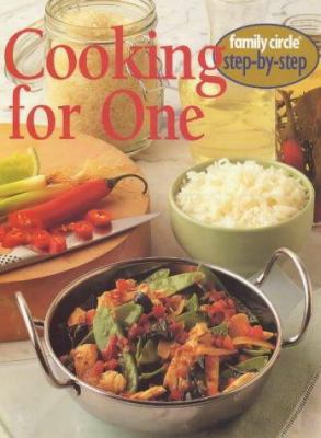 Cooking for One ("Family Circle" Step-by-step) 0864119178 Book Cover