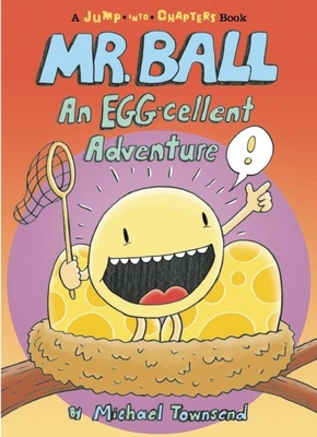 Mr. Ball: An EGG-cellent Adventure (Jump-Into-C... 1609055543 Book Cover