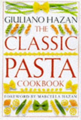 The Classic Pasta Cookbook (Classic Cookbook) 0751300527 Book Cover