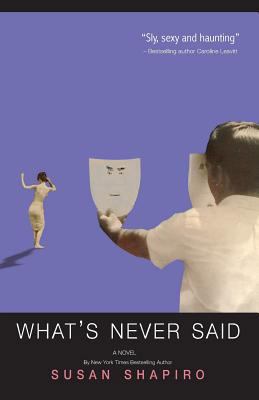 What's Never Said 1942762178 Book Cover