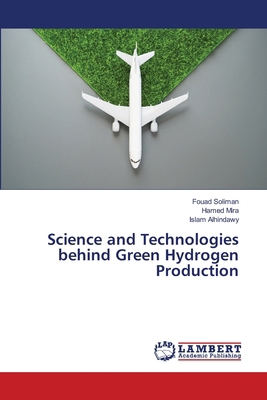 Science and Technologies behind Green Hydrogen ... 6208429080 Book Cover