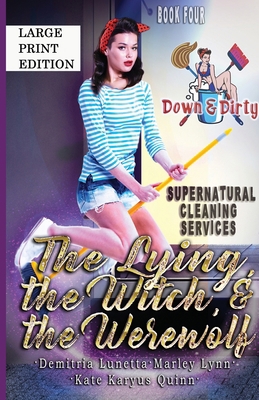 The Lying, the Witch, and the Werewolf: A Paran... [Large Print] 1956839070 Book Cover