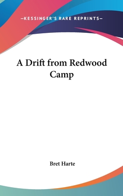 A Drift from Redwood Camp 1161577939 Book Cover