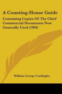 A Counting-House Guide: Containing Copies Of Th... 1437450911 Book Cover