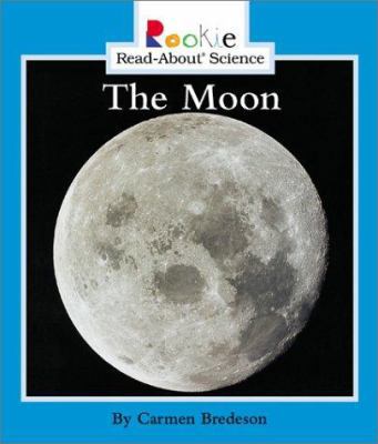 The Moon (Rookie Read-About Science) 0516277707 Book Cover