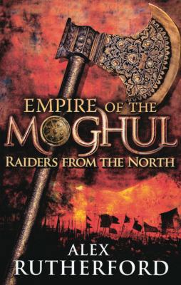 Empire Of The Moghul: Raiders From The North [Large Print] 0750532726 Book Cover