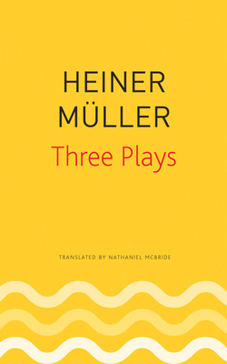 Three Plays: Philoctetes, the Horatian, Mauser 0857427083 Book Cover