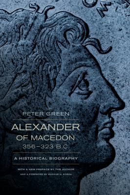 Alexander of Macedon, 356-323 B.C.: A Historica... 0520275861 Book Cover