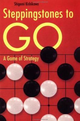 Stepping Stones to Go : A Game of Strategy