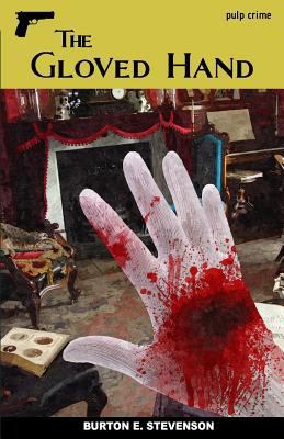 The Gloved Hand: A Detective Story 1537517309 Book Cover