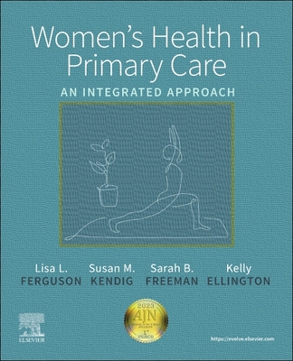 Women's Health in Primary Care: An Integrated A... 0323510795 Book Cover