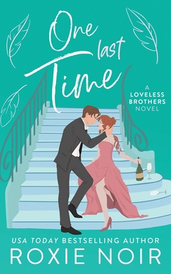 One Last Time: A Second Chance Romance 1735216054 Book Cover