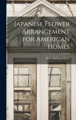 Japanese Flower Arrangement for American Homes 1014212308 Book Cover