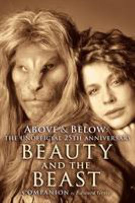 Above & Below: A 25th Anniversary Beauty and th... 1593932804 Book Cover