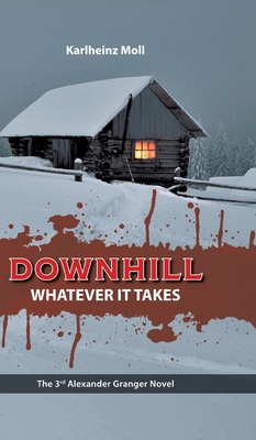 Downhill: Whatever It Takes 3749761248 Book Cover