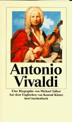 Antonio Vivaldi. Eine Biographie. [German] 3458339175 Book Cover