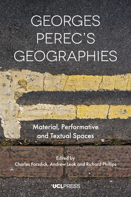 Georges Perec's Geographies: Material, Performa... 1787354431 Book Cover