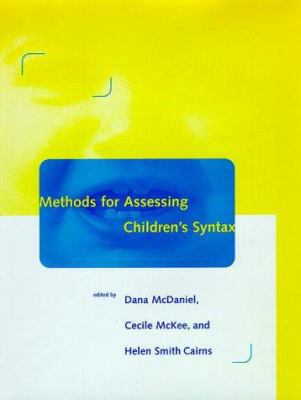 Methods for Assessing Children's Syntax (Langua... 0262133253 Book Cover