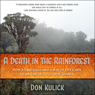A Death in the Rainforest: How a Language and a... 168457014X Book Cover