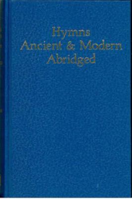Hymns Ancient and Modern Abridged 0907547400 Book Cover