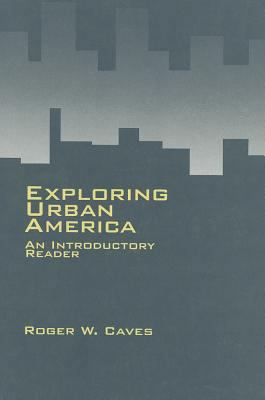 Exploring Urban America: An Introductory Reader 0803956371 Book Cover