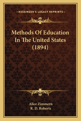 Methods Of Education In The United States (1894) 1164867954 Book Cover